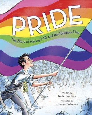 Pride-The-Story-of-Harvey-Milk-and-the-Rainbow-Flag-1