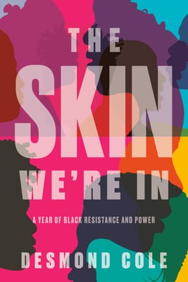 The Skin We're In/Policing Black Lives